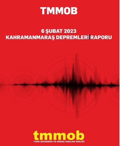 TMMOB KAHRAMANMARAŞ DEPREMLERİ RAPORU